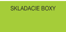 SKLADACIE BOXY